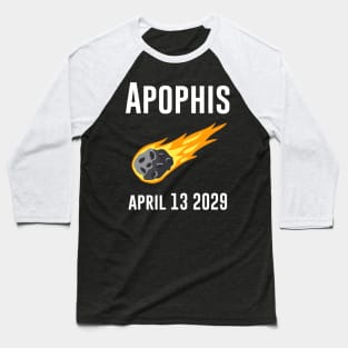 99942 Apophis April 13th 2029 Baseball T-Shirt